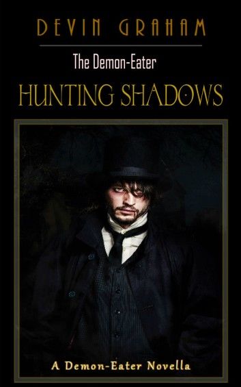 The Demon-Eater: Hunting Shadows