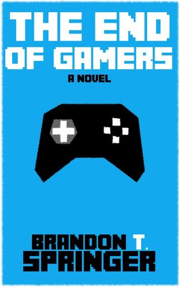 The End of Gamers