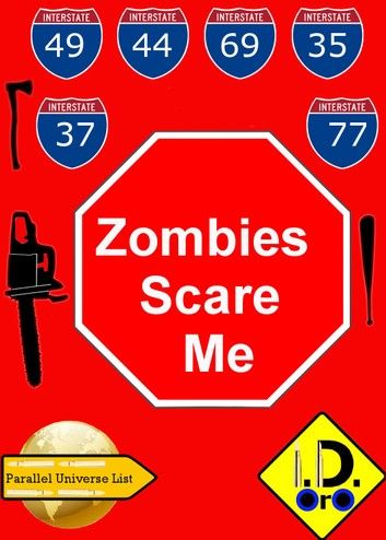 Zombies Scare Me