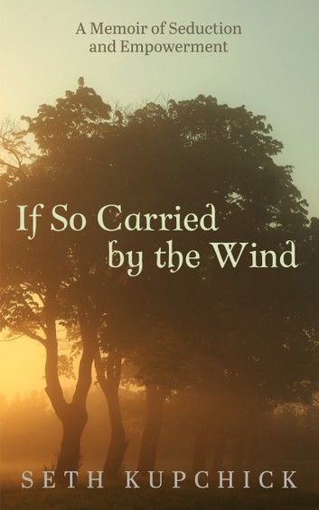 If So Carried by the Wind