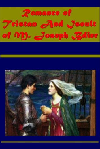 Romance Of Tristan And Iseult