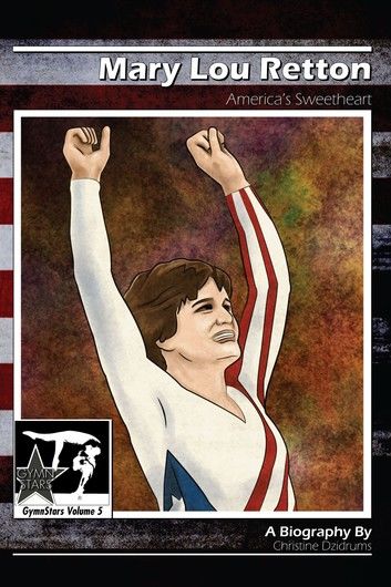 Mary Lou Retton: America\