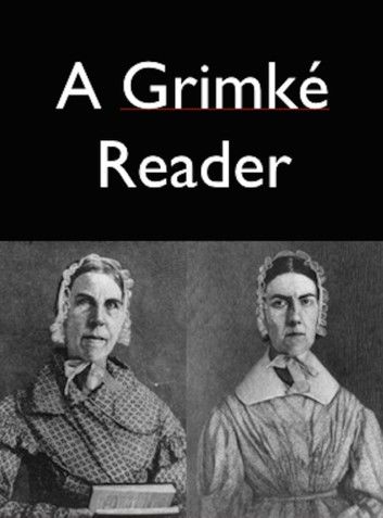 A Grimke Reader