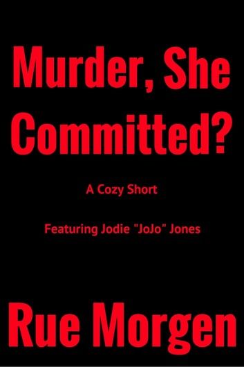 Murder, She Committed?