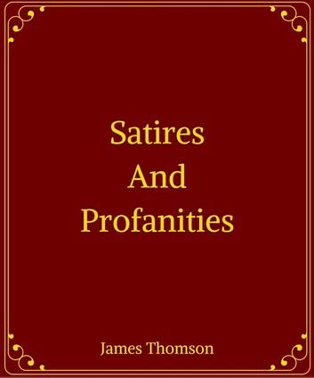 Satires And Profanities