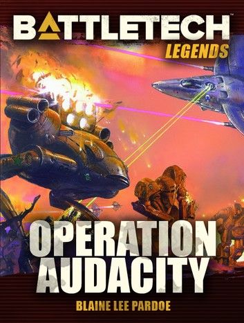 BattleTech Legends: Operation Audacity