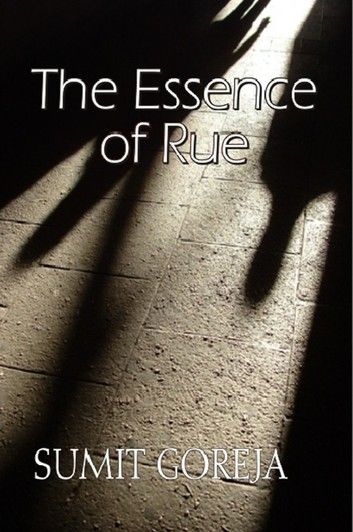The Essence of Rue