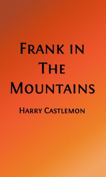 Frank in the Mountains (Illustrated)