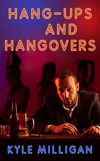 Hang-Ups And Hangovers