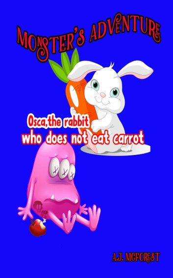 Osca, The Rabbit Who Does Not Eat Carrot