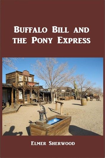 Buffalo Bill and the Pony Express