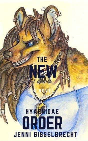 The New Hyaenidae Order