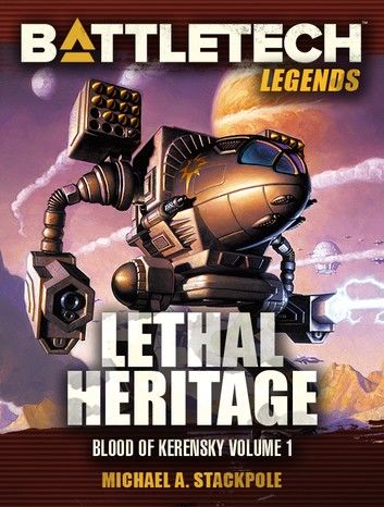 BattleTech Legends: Lethal Heritage