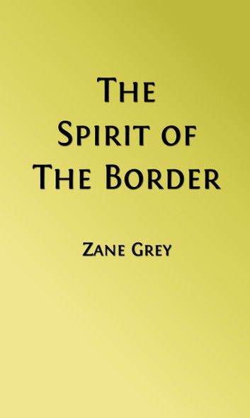 The Spirit of the Border (Illustrated)