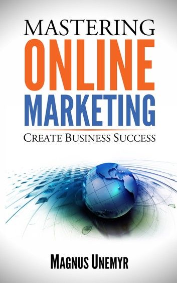 Mastering Online Marketing