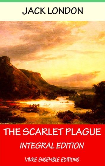 The Scarlet Plague, With detailed Biography