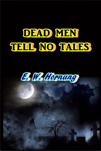 Dead Men Tell No Tales