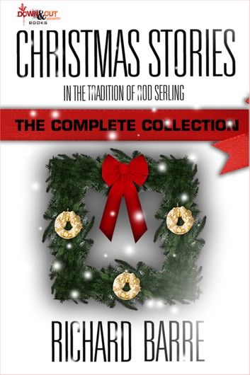 Christmas Stories: The Complete Collection