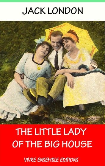 The little lady of the big house, With detailed Biography