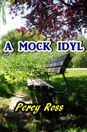 A Mock Idyl