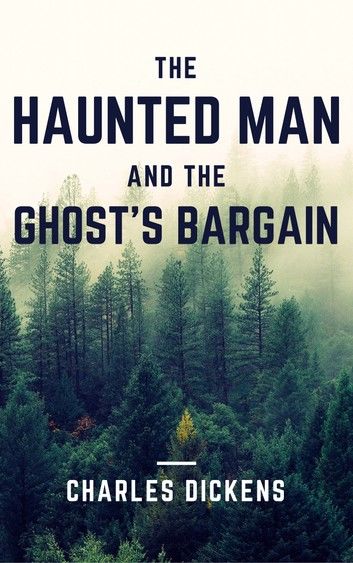 The Haunted Man and the Ghost\