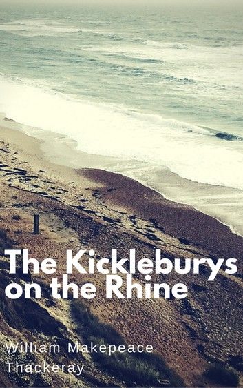 The Kickleburys on the Rhine (Annotated)