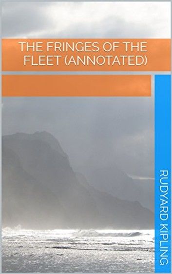 The Fringes of the Fleet (Annotated)