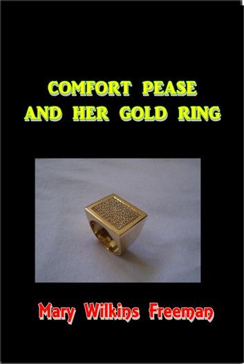 Comfort Pease and Her Gold Ring