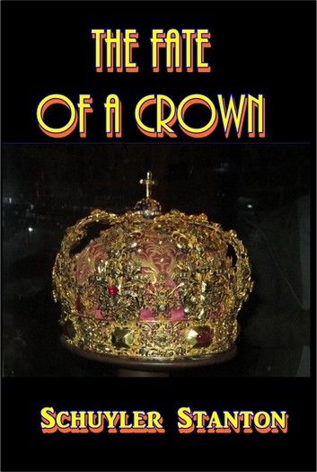 The Fate of a Crown