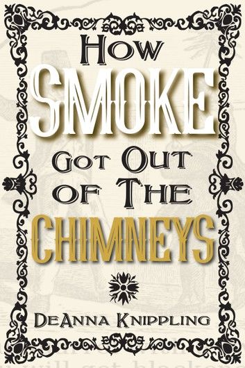 How Smoke Got Out of the Chimneys