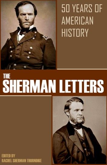 The Sherman Letters: 50 Years of American History