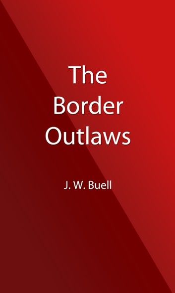 The Border Outlaws (Illustrated Edition)