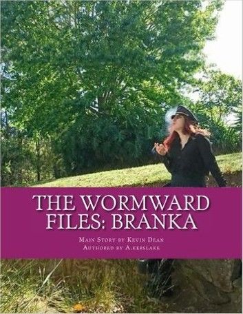 The Wormward Files: Branka