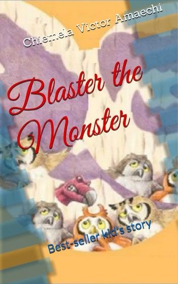 Blaster the Monster