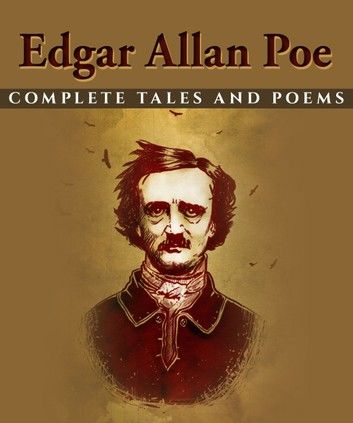 Edgar Allan Poe: Complete Tales and Poems