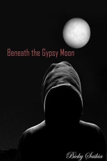 Beneath the Gypsy Moon