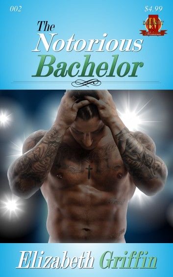 THE NOTORIOUS BACHELOR