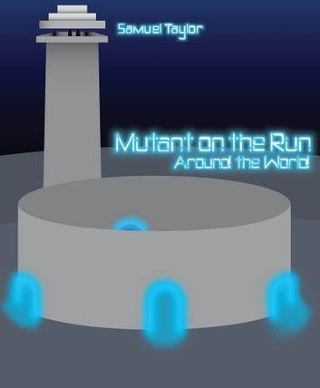 Mutant on the Run