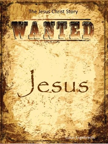 Wanted Jesus