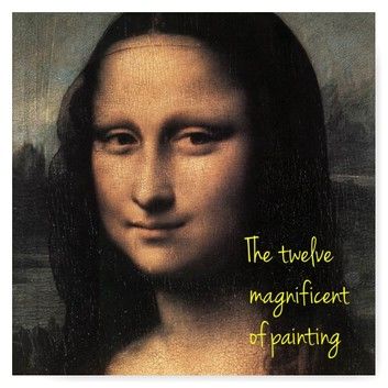 The twelve magnificent of painting (Part I)