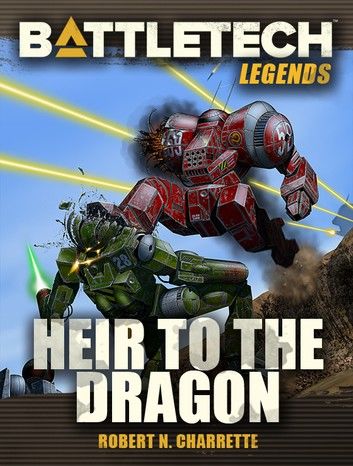 BattleTech Legends: Heir to the Dragon