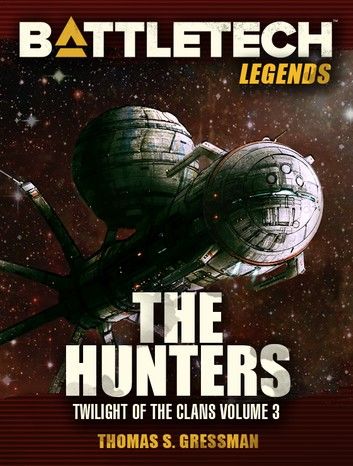 BattleTech Legends: The Hunters