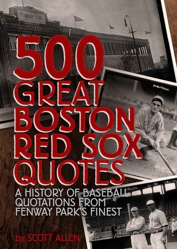 500 Great Boston Red Sox Quotes