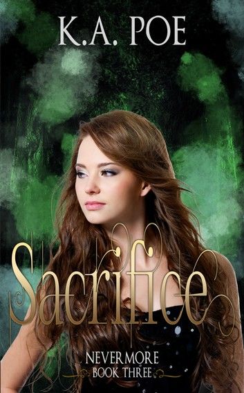 Sacrifice, Nevermore Book 3