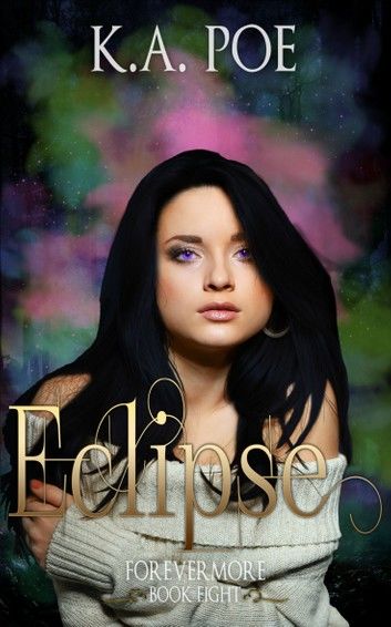 Eclipse, Forevermore Book 8