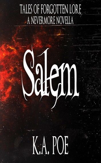 Salem, A Tales of Forgotten Lore Novella (Nevermore)