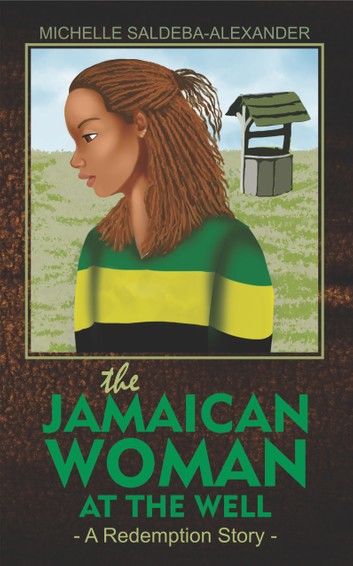 The Jamaican Woman at the Well