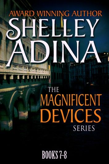 Magnificent Devices Books 7-8