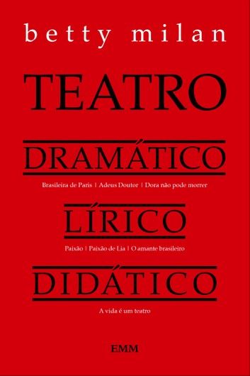 Teatro Dramático, Lírico, Didático