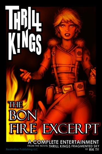THRILL KINGS The Bon Fire Excerpt